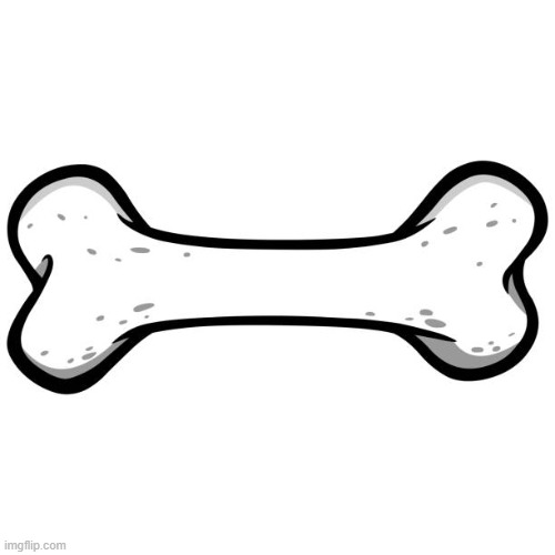 Dog bone | image tagged in dog bone | made w/ Imgflip meme maker