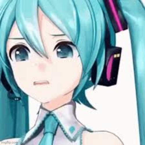 Miku disgust | image tagged in miku disgust | made w/ Imgflip meme maker