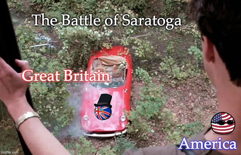 American Revolution: Battle of Saratoga | The Battle of Saratoga; Great Britain; America | image tagged in battle of saratoga | made w/ Imgflip meme maker