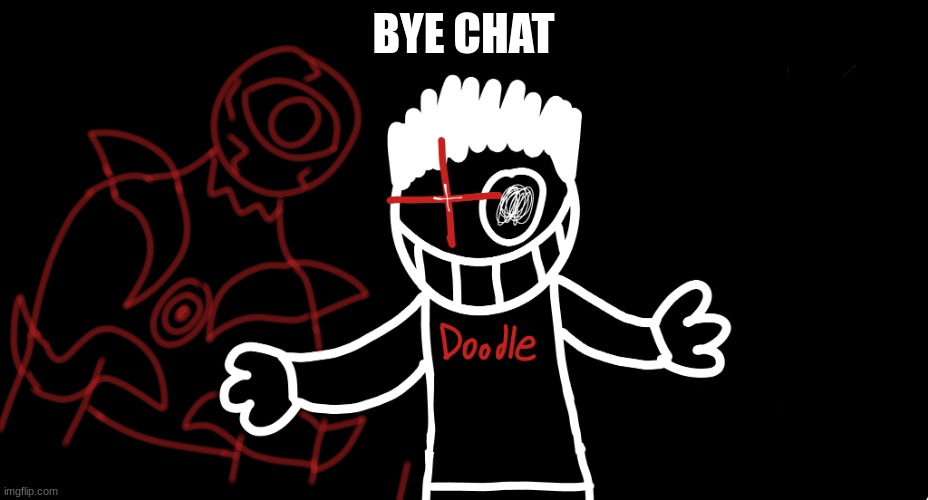 Light's Out | BYE CHAT | image tagged in light's out | made w/ Imgflip meme maker