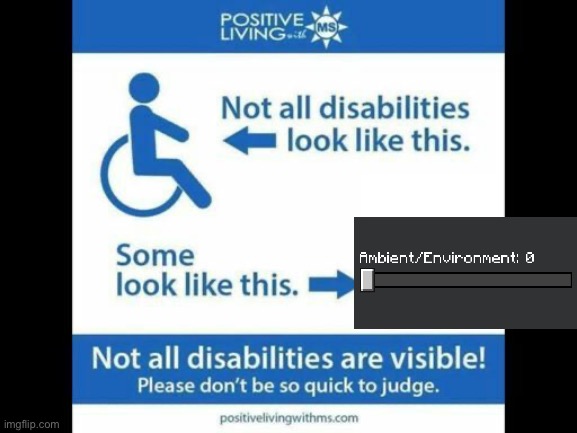 you scared of CAVE SOUNDS? | image tagged in not all disablities look like this | made w/ Imgflip meme maker