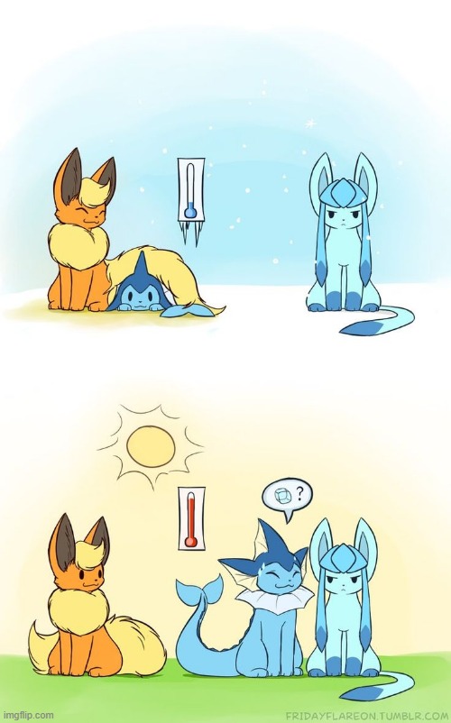 one of the cons to being a Vaporeon | image tagged in vaporeon,flareon,glaceon | made w/ Imgflip meme maker