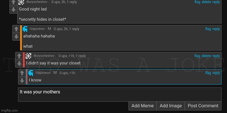 THIS WAS A JOKE | made w/ Imgflip meme maker