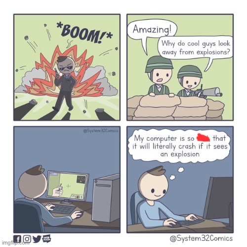 Explosions | image tagged in comics,funny,memes,that explains it,explosions,computer | made w/ Imgflip meme maker