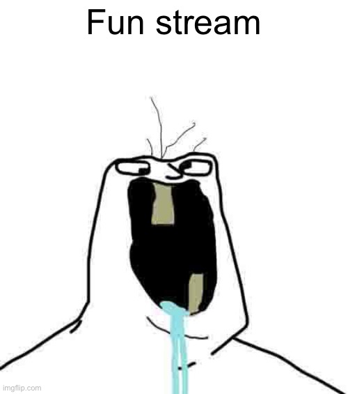 Helm gnaw | Fun stream | image tagged in a really stupid brainlet | made w/ Imgflip meme maker