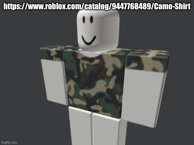 For sale | https://www.roblox.com/catalog/9447768489/Camo-Shirt | image tagged in roblox | made w/ Imgflip meme maker