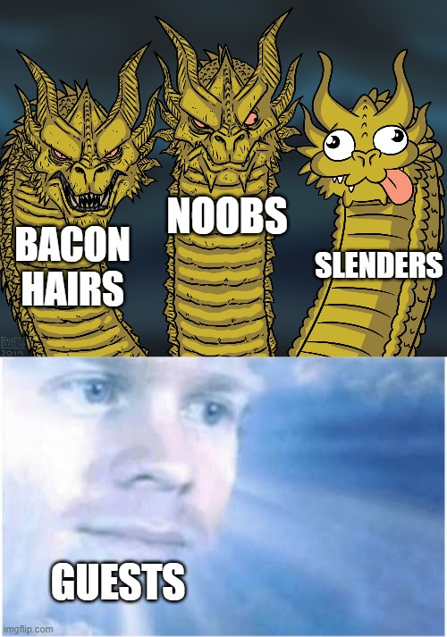 Rip guest accounts |  NOOBS; SLENDERS; BACON HAIRS; GUESTS | image tagged in king ghidorah,roblox,slender,blinking guy,noobs,memes | made w/ Imgflip meme maker