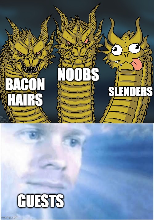 Rip guest accounts | NOOBS; SLENDERS; BACON HAIRS; GUESTS | image tagged in king ghidorah,roblox,slender,blinking guy,noobs,memes | made w/ Imgflip meme maker