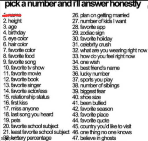 pick a number and i'll answer honestly | image tagged in pick a number and i'll answer honestly | made w/ Imgflip meme maker