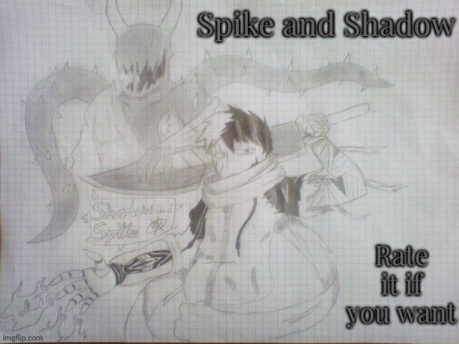 Spike and Shadow | Spike and Shadow; Rate it if you want | image tagged in spike and shadow | made w/ Imgflip meme maker