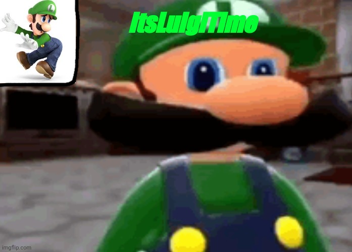 New announcement template | ItsLuigiTime | made w/ Imgflip meme maker