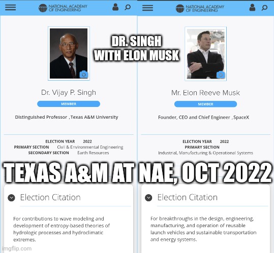 NAE members are elected in Oct 2022 |  DR. SINGH WITH ELON MUSK; TEXAS A&M AT NAE, OCT 2022 | image tagged in engineering | made w/ Imgflip meme maker