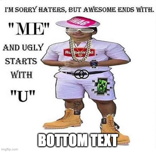 wow | BOTTOM TEXT | image tagged in memes,unfunny | made w/ Imgflip meme maker