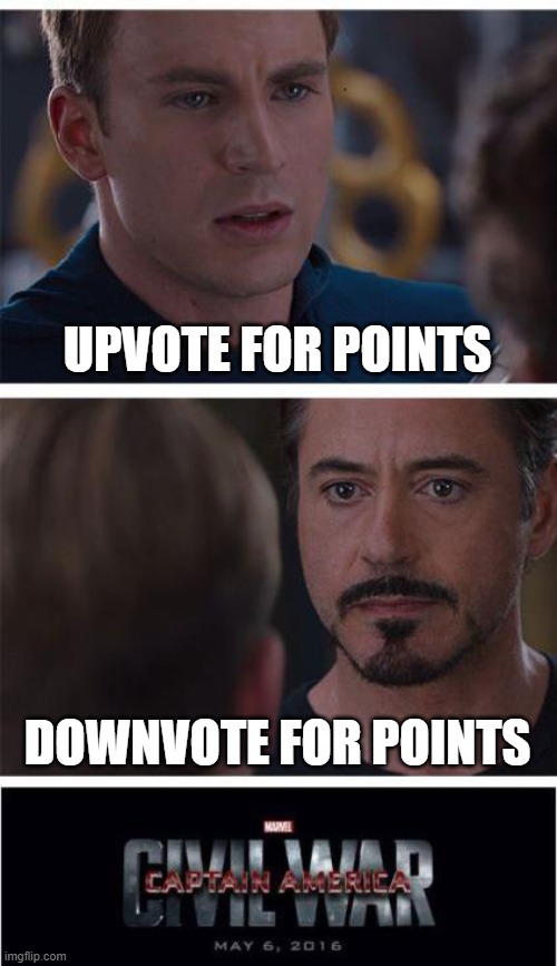 Marvel Civil War 1 | UPVOTE FOR POINTS; DOWNVOTE FOR POINTS | image tagged in memes,marvel civil war 1 | made w/ Imgflip meme maker