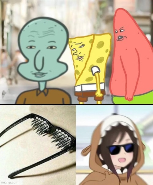 my temps | image tagged in spongebob attracted to squidward,anime unsee glasses | made w/ Imgflip meme maker