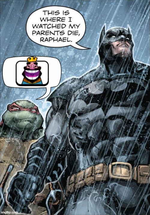 Batman and Raph | image tagged in batman and raph | made w/ Imgflip meme maker