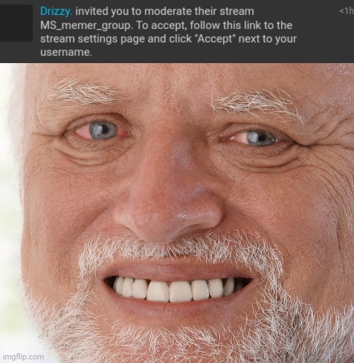 I'm not sure whether to be happy or not | image tagged in hide the pain harold | made w/ Imgflip meme maker