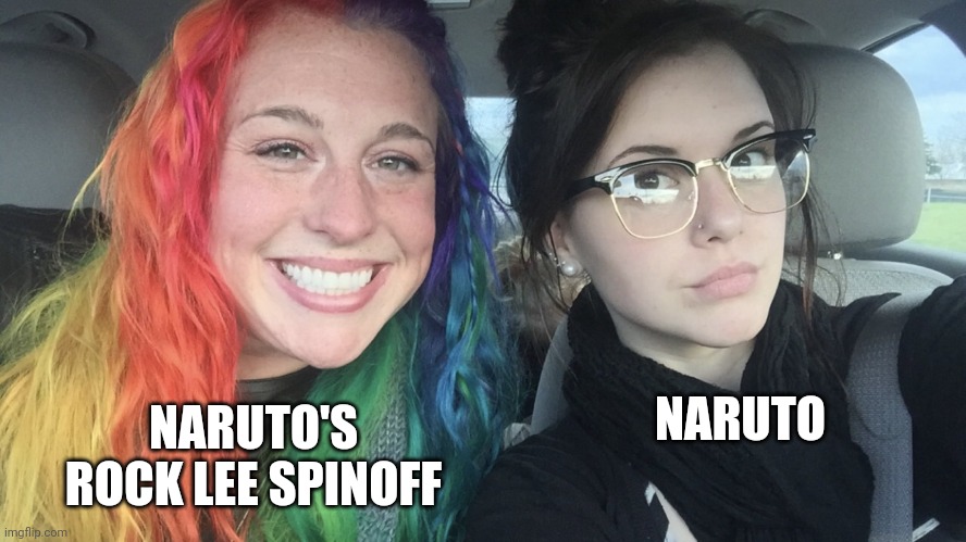 And that's a fact | NARUTO'S ROCK LEE SPINOFF; NARUTO | image tagged in rainbow hair and goth | made w/ Imgflip meme maker