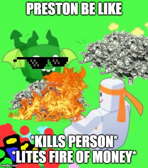 Preston be like XD | image tagged in funny,xd | made w/ Imgflip meme maker