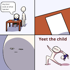 yeet the child. Blank Meme Template