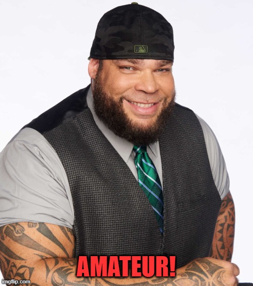 AMATEUR! | made w/ Imgflip meme maker