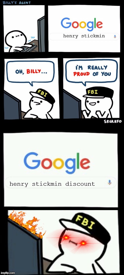 :) | henry stickmin; henry stickmin discount | image tagged in billy's agent is sceard | made w/ Imgflip meme maker