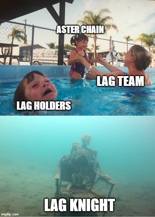LAG NFT | ASTER CHAIN; LAG TEAM; LAG HOLDERS; LAG KNIGHT | image tagged in swimming pool kids | made w/ Imgflip meme maker