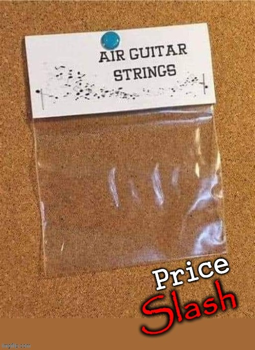 Guitar Strings | image tagged in slash | made w/ Imgflip meme maker