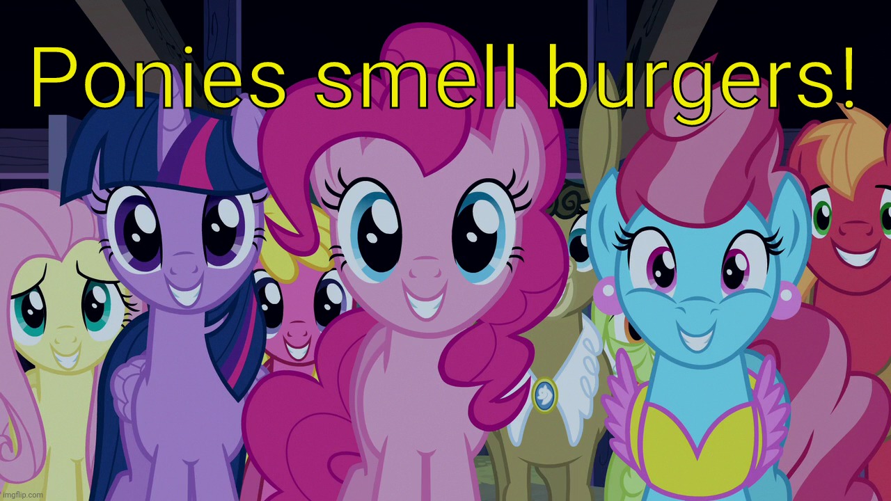 Cute Ponies (MLP) | Ponies smell burgers! | image tagged in cute ponies mlp | made w/ Imgflip meme maker