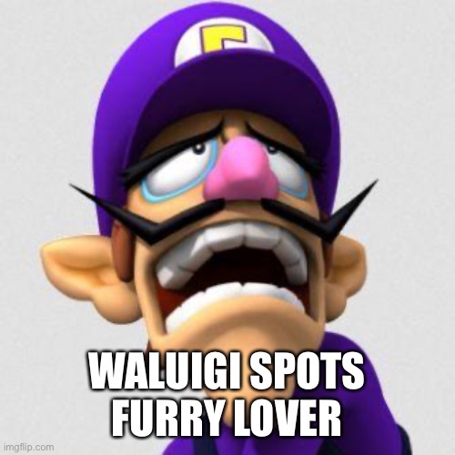 Sad Waluigi | WALUIGI SPOTS
FURRY LOVER | image tagged in sad waluigi | made w/ Imgflip meme maker