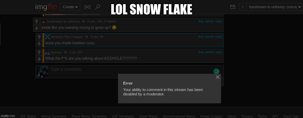 LOL SNOW FLAKE | made w/ Imgflip meme maker