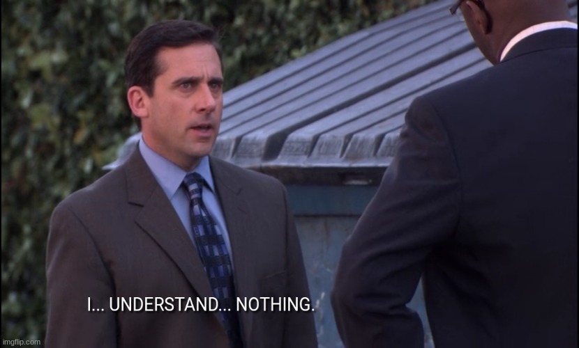 I understand nothing | image tagged in i understand nothing | made w/ Imgflip meme maker