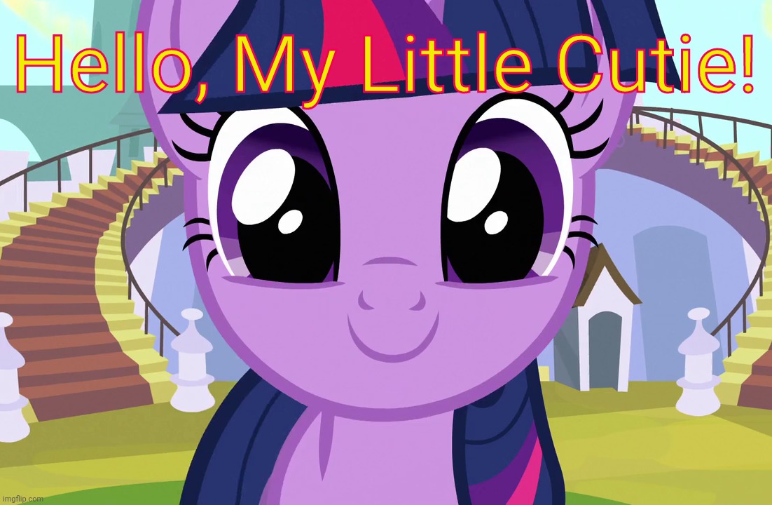 Cute Twilight Sparkle (MLP) | Hello, My Little Cutie! | image tagged in cute twilight sparkle mlp | made w/ Imgflip meme maker