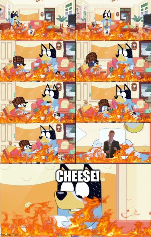Bluey's the Boss | CHEESE! | image tagged in bluey's the boss | made w/ Imgflip meme maker