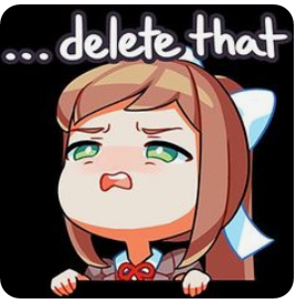 monika delete that Blank Template - Imgflip