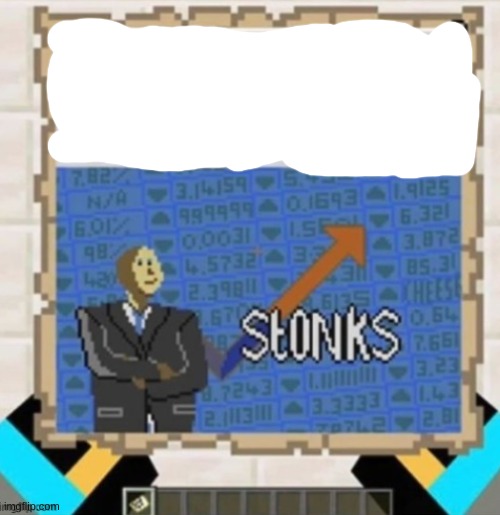 minestonks | image tagged in minestonks | made w/ Imgflip meme maker