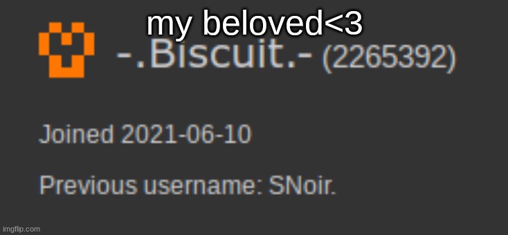 my beloved<3 | made w/ Imgflip meme maker