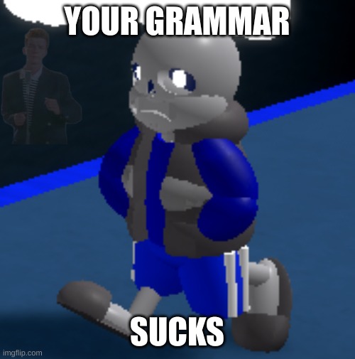 Depression | YOUR GRAMMAR SUCKS | image tagged in depression | made w/ Imgflip meme maker