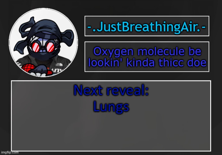 gh | Next reveal:
Lungs | made w/ Imgflip meme maker
