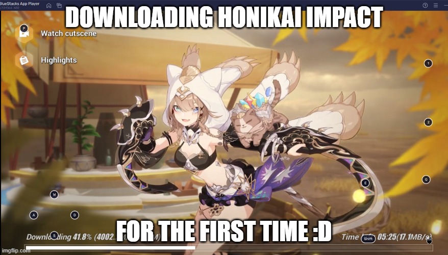 Honakai impact | DOWNLOADING HONIKAI IMPACT; FOR THE FIRST TIME :D | image tagged in genshin impact | made w/ Imgflip meme maker