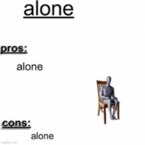alone | made w/ Imgflip meme maker