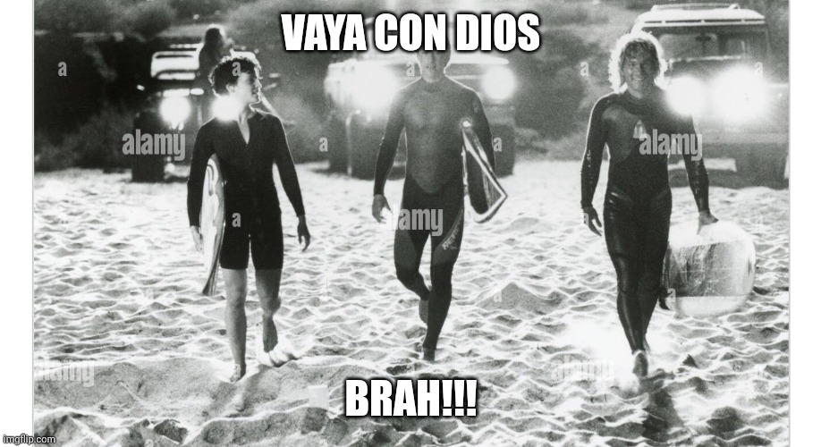 Vaya con dios brah | VAYA CON DIOS; BRAH!!! | image tagged in funny | made w/ Imgflip meme maker