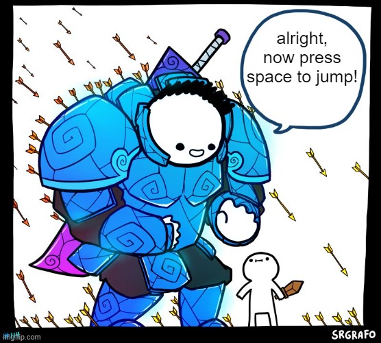 teaching someone how to play a game | alright, now press space to jump! | image tagged in wholesome protector | made w/ Imgflip meme maker