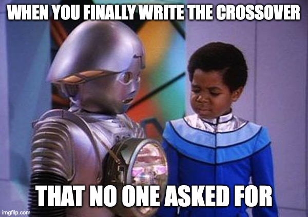 What you talkin' bout, Twiki? | WHEN YOU FINALLY WRITE THE CROSSOVER; THAT NO ONE ASKED FOR | image tagged in buck rogers gary coleman | made w/ Imgflip meme maker