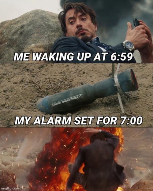 Alarms | image tagged in relatable,alarms | made w/ Imgflip meme maker