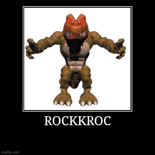 Rockkroc | ROCKKROC | | image tagged in demotivationals,donkey kong,rockkroc | made w/ Imgflip demotivational maker