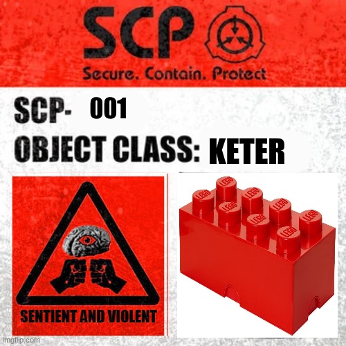 Scp Lego Brick |  001; KETER | image tagged in scp label template keter,lol so funny,stepping on a lego,scp meme | made w/ Imgflip meme maker