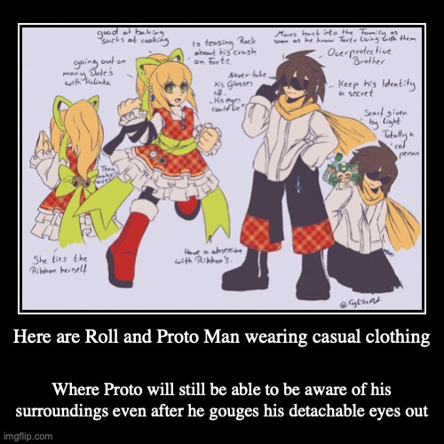 Casual Roll and Proto man | image tagged in demotivationals,megaman,protoman,roll | made w/ Imgflip demotivational maker