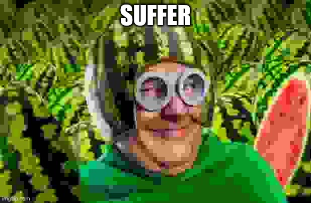SUFFER | made w/ Imgflip meme maker