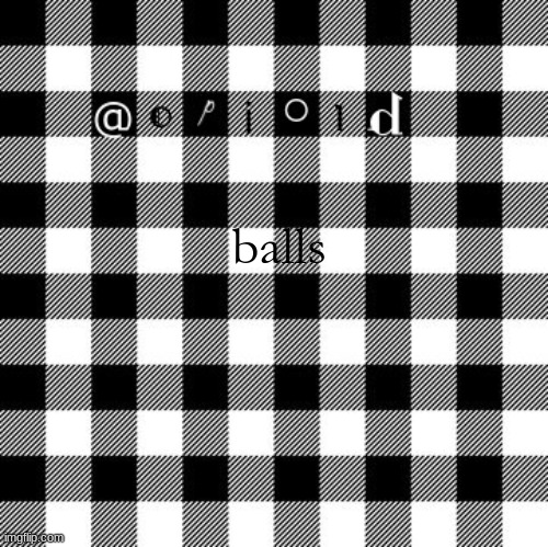 opioid annon temp | balls | image tagged in opioid annon temp | made w/ Imgflip meme maker